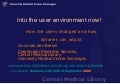 Into the User Environment now!