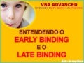 VBA Advanced - Compreendendo o Early Binding e o Late Binding - Early Binding & Late Binding