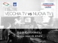 Vecchia TV vs Nuova TV (Alberto Marinelli, keynote speech)