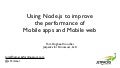 Using Node.js to improve  the performance of  Mobile apps and Mobile web