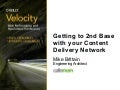 How to Get to Second Base with Your CDN