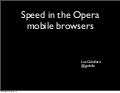 Speed in the Opera mobile browsers
