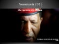 Venezuela 2013: El Chavismo sin Chávez
