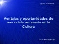 Ventajas Y Oportunidades De Una Crisis Necesaria En