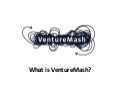 VentureMash Overview