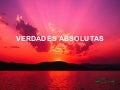 Verdades Absolutas