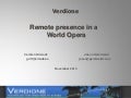 VERDIONE - Remote presence in a World Opera, Carsten Griwodz, Simula