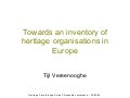 Towards an inventory of heritage organisations in Europe (Tijl Vereenooghe)