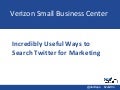 Insanely Useful Ways to Search Twitter for Marketing