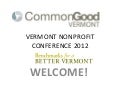 Vermont Nonprofit Conference 2012: Benchmarks for a Better VT Slides