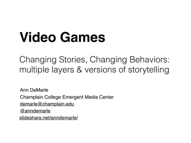 Video Games: Changing Stories, Chan...
