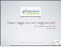 Viaggio no cost