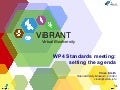 Setting the agenda for ViBRANT WP4