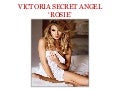 Victoria Secret Angel ‘Rosie’