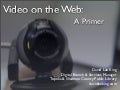 Video on the Web