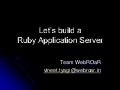 Lets build-ruby-app-server: Vineet tyagi