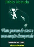 Vinte poemas de amor e uma canção desesperada, Pablo Neruda