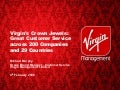 Virgin&rsquo;s Crown Jewels: Great Customer Service