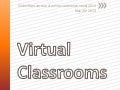 Virtual classrooms-imoot2013-slides