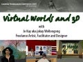 Virtual Worlds and Second Life