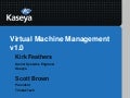 Kaseya Connect 2012 - Virtual machine management