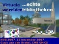 Virtuele werelden, Echte Bibliotheken / Virtual Worlds, Real Libraries