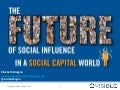 The Future of Social Influence in a Social Capital World