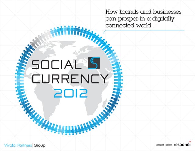 Vivaldi Partners Social Currency 2012 Brand