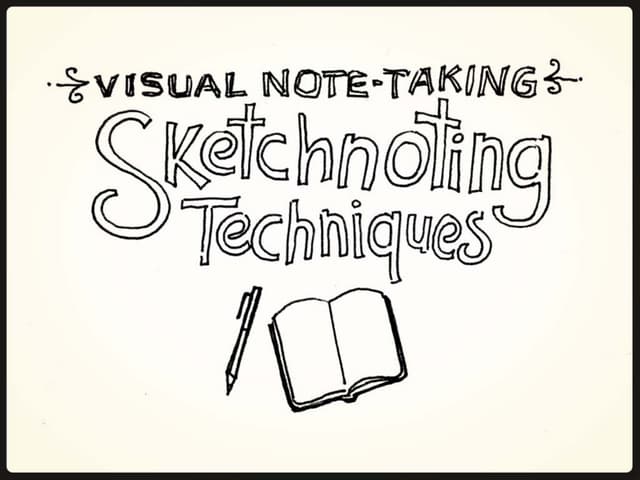 Visual Note-Taking 101: Sketchnotin...