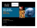 Data Center Virtualization @ Cisco
