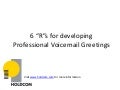 6 Rs for Professional Voicemail Greetings