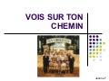 Vois sur ton chemin