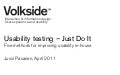 Usability testing – Just Do It. Five methods for improving usability in-house