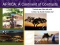 Volunteer in Africa; A Continent of Contrasts - CCS Webinar Presentation