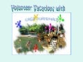 Volunteer vacations at Casa Guatemala