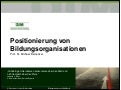 Positionierung von Bildungsanbietern, Vortrag im Rahmen der ZWH-Bildungskonferenz 2008