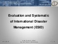 Evaluation and Systematic of International Disaster Management (ESID)