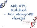 AWS VPC distilled for MongoDB devOps