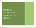 Building a collaborative workplace