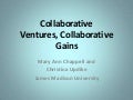 Collaborative Ventures, Collaborative Gains