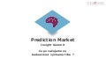 Prediction market - Insight Summit 2013