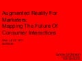 Augmented Reality for Marketers: Mapping the Future of Consumer Interactions