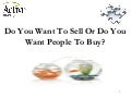 2011 WAFIC Do you want to sell or people to buy?