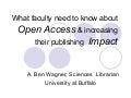 What Faculty Need to Know About Open Access & Increasing Their Publishing  Impact by Ben Wagner
