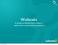 Wakanda: a new end-to-end JavaScript platform - JSConf Berlin 2009