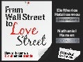 From Wall Street to Love Street