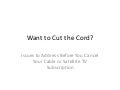 Want to cut the cord on Your Cable TV Subscription?