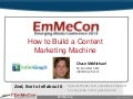 EmMeCon how to build a content marketing machine