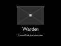 Warden Introduction