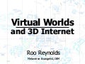 Warwick Uni   Whats It All About   Virtual Worlds   Roo Reynolds